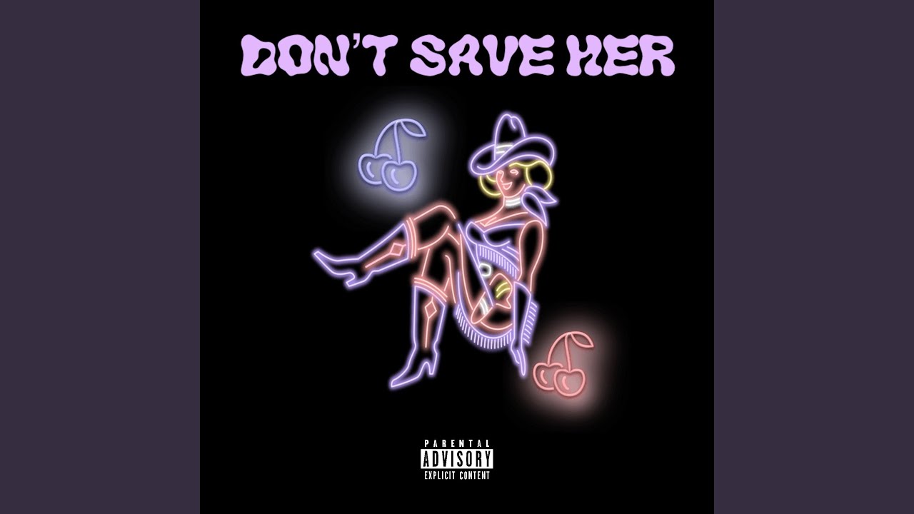 Dont Save Her (Remixx)