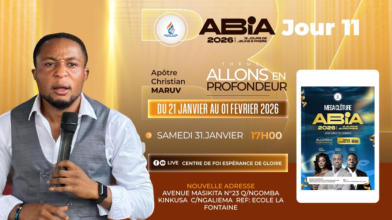 ABIA 2026 - JOUR 11   Orateur : Apôtre Christian MARUV Thème : Allons en profondeur