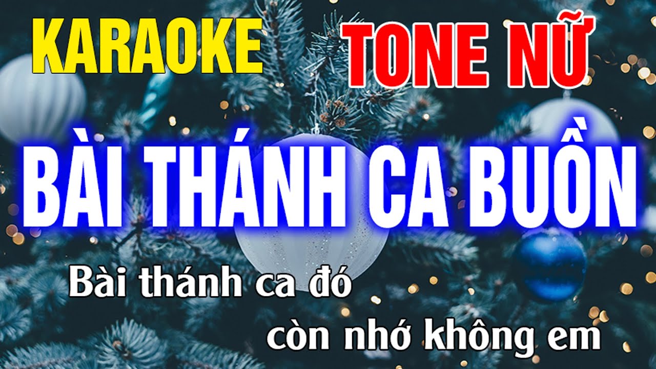 Bài Thánh Ca Buồn Karaoke Tone Nữ Nhạc Sống - Phối Hay Dễ Hát - Karaoke Thế Khang