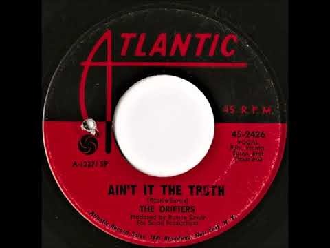 Putar Ain't It the Truth - The Drifters