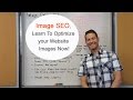 Image SEO, Learn To Optimize your Website Images Now! @johnelincoln