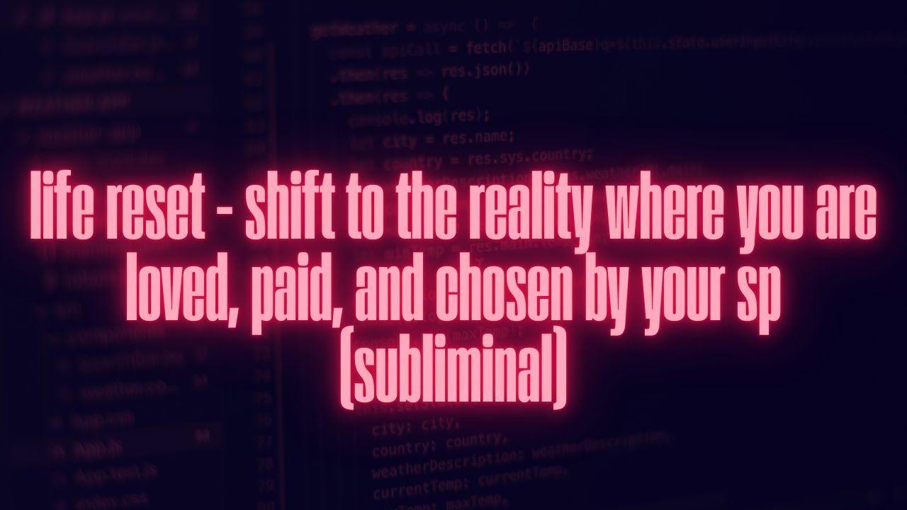 life reset   shift to the reality where you are loved, paid, and chosen by your sp (subliminal)