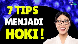 Ingin Tahu RAHASIA HOKI? Inilah 7 Tips dan Cara Menjadi Orang Beruntung!