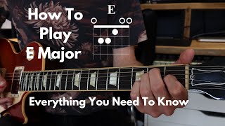 How To Play E Major Chord - Everything You Need To Know