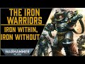 Iron Warriors - Lol said the Iron Warrior, Lmao | Warhammer 40k Lore