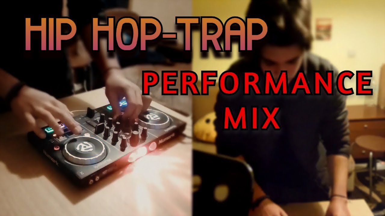 Numark Party Mix Performance Mix Hip Hop/Trap YouTube