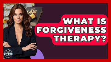 What Is Forgiveness Therapy? - Get Divorce Answers