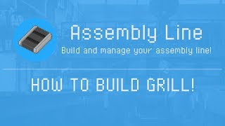 Assembly Line - How to build Grill - Game for Adroid screenshot 2