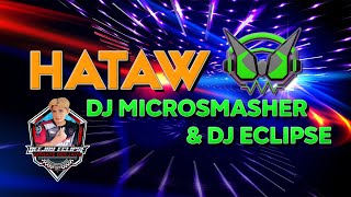 HATAW - DJM & DJ ECLIPSE || BUDOTS REMIX