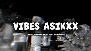 VIBES ASIKXX !!!  Rard Werung ft Albert Sondang ( DISKOTANAH ) TERBARU 2026