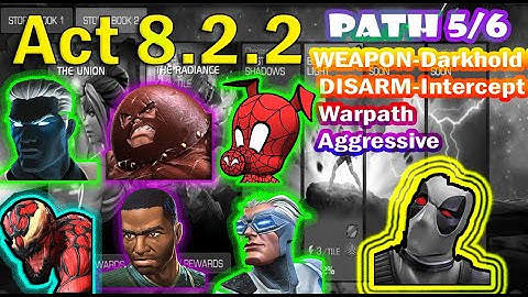 MCOC : Act 8.2.2 | WEAPON-Darkhold Pages / DISARM-Intercept / Warpath / Aggressive | Path 5/6