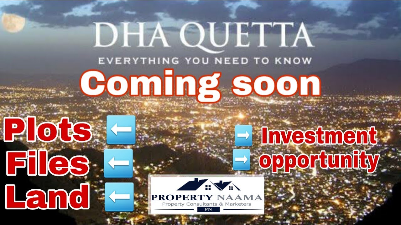 DHA Quetta | Location , Prices , Affidavit Files | Updates 2019