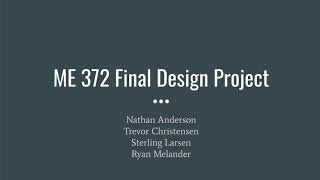 Winter 2020 ME 372 Final Project