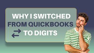 Why I Switched From QuickBooks to Digits