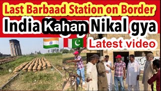 Pakistan Kashmir Border Last Station Barbaad 🇮🇳🇵🇰|| Chak Amru Station