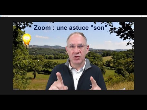 Zoom : une astuce son...