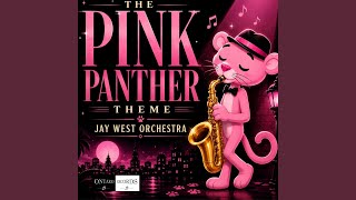 The Pink Panther Theme (Instrumental) - Jay West Orchestra