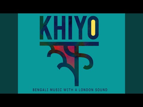 Khiyo — Hai Rey Amar Mon Matano Desh