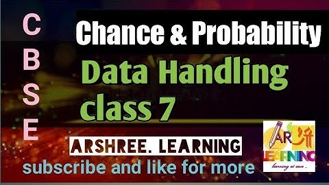 Chance & Probability . Data Handling (part 8) class 7
