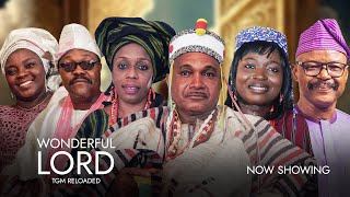 Wonderful Lord (The Great Mandate Reloaded)