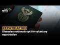 Ghanaian nationals opt for voluntary repatriation