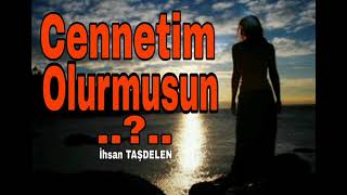 #şiir Cennetim Olurmusun / İhsan TAŞDELEN