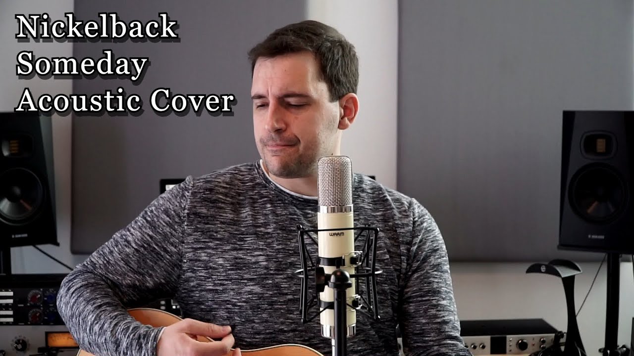 Nickelback Someday (Acoustic Cover) YouTube