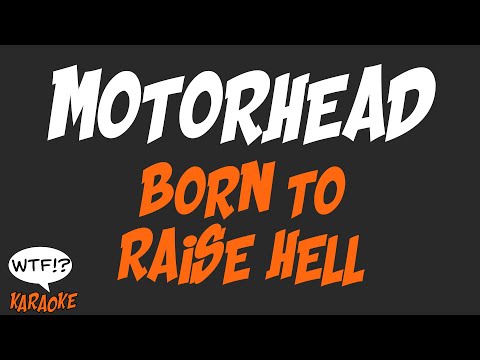 Motorhead - Born To Raise Hell - (WTF Karaoke)