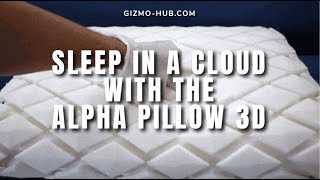 ALPHA PILLOW 3D : SLEEP IN A CLOUD | Kickstarter | Gizmo-Hub.com screenshot 5