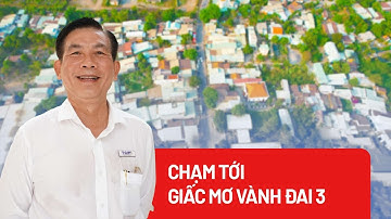 Đã chạm tới giấc mơ vành đai 3 TP.HCM - PLO