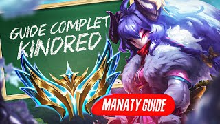 TOUT SAVOIR SUR KINDRED - MANATY GUIDE (TOP 1 KINDRED WORLD)