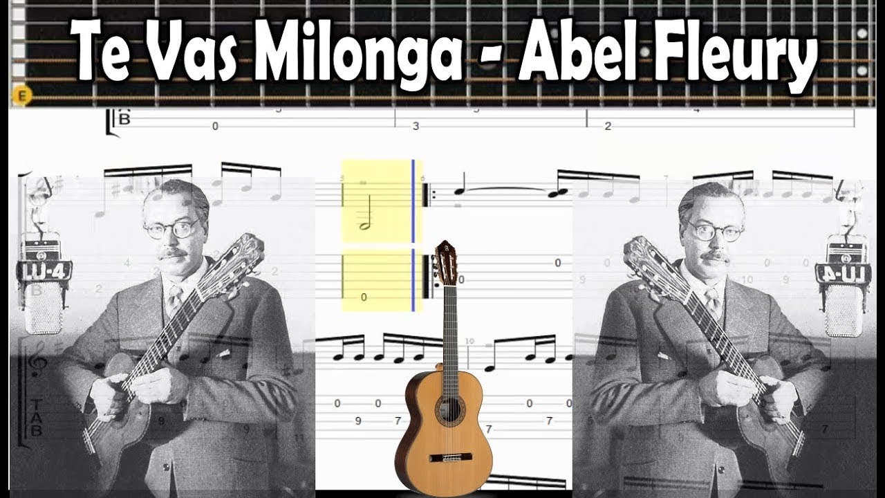 Te Vas Milonga - Abel Fleury - Tablatura Partitura