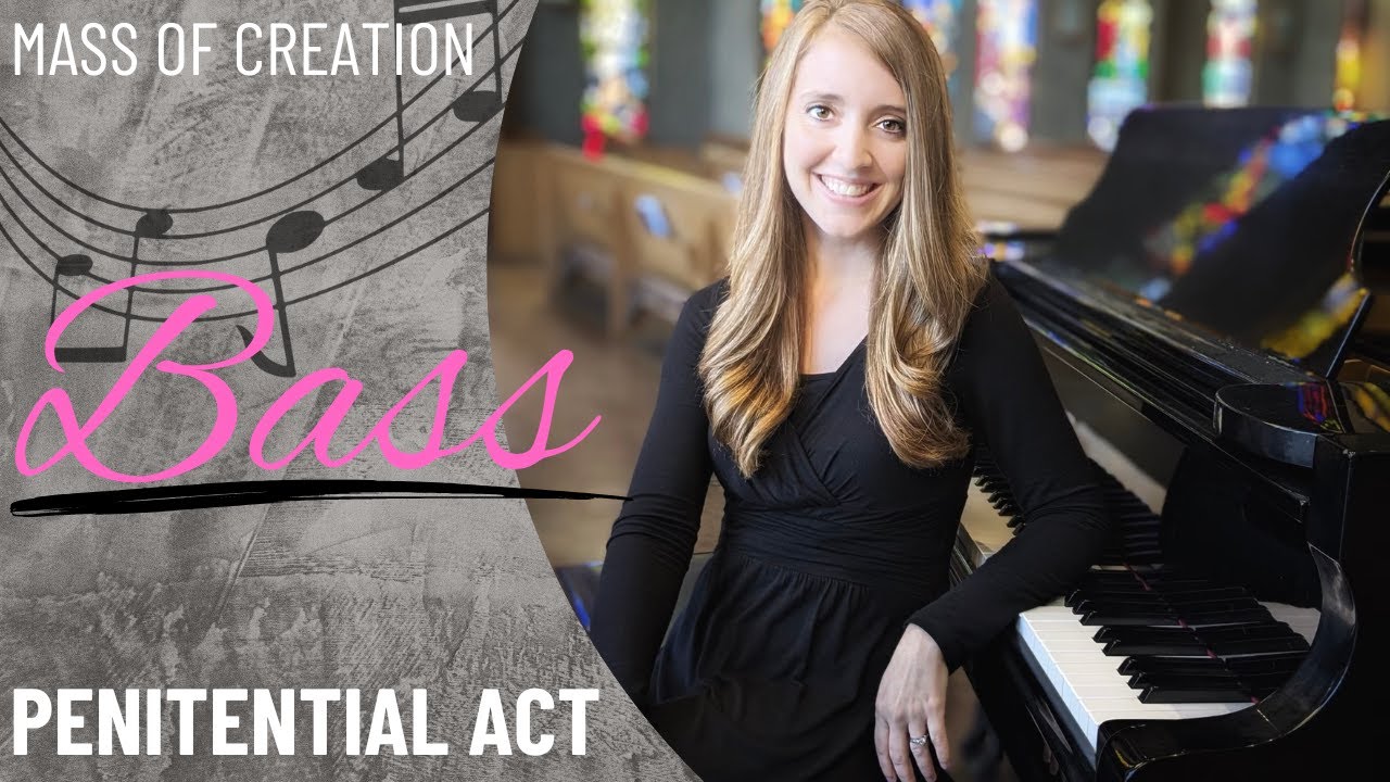 Mass of Creation: Penitential Act (Bass)