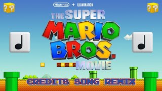 The Super Mario Bros Movie  Credits Song  Remix 
