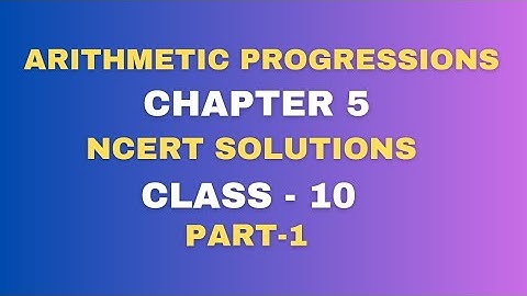 class 10 //mathematics//NCERT//chapter 5//Arithmetic Progression//Ex-5.1