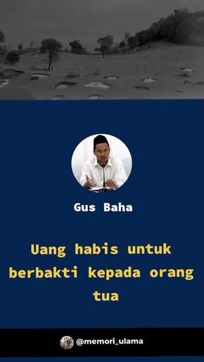 ibadah lewat berbakti kepada orang tua | Gus Baha