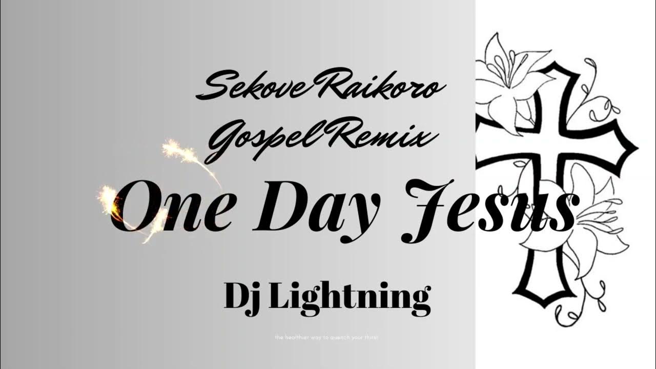 One Day Jesus Will Call My Name Lyrics Sekove Raikoro - One Day Jesus Will Call My Name (Dj Lightning Gospel