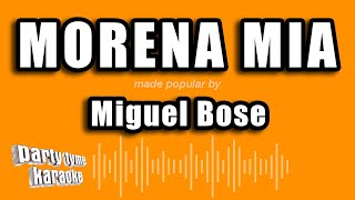 Download Lagu Miguel Bose - Morena Mia (Versión Karaoke) MP3