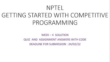 #NPTEL GETTING STARTED WITH COMPETITIVE PROGRAMMING WEEK-4 ASSIGNMENT SOLUTION