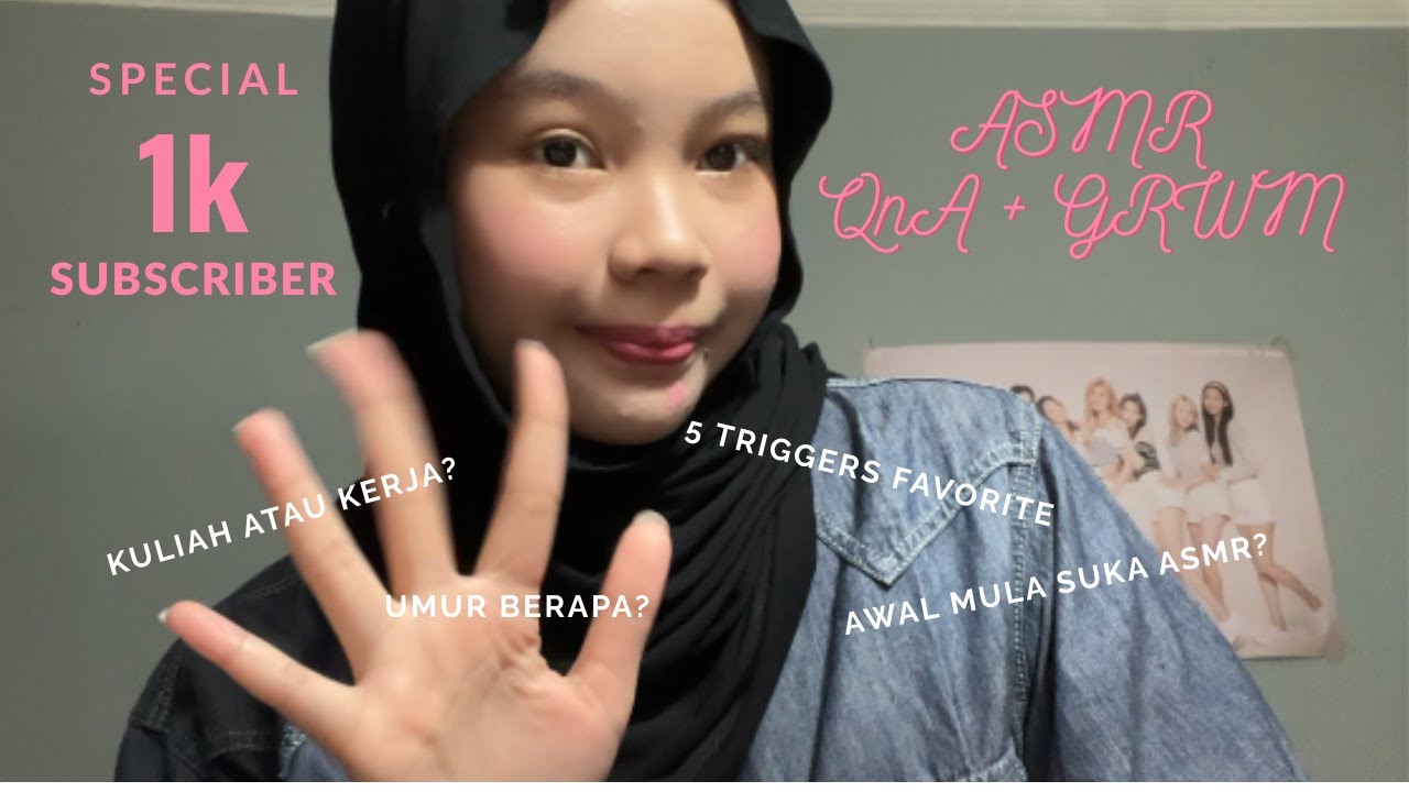 ASMR QnA AND GRWM 🩷🥳✨ | SPECIAL 1K SUBSCRIBER