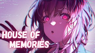 Nightcore  House Of Memories s