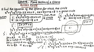 || To find the equation of a sphere for which the given circle is a great circle || 