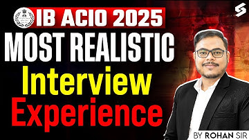 How to Prepare for IB ACIO Interview? | IB ACIO 2025 Interview Experience by Rohan Sir