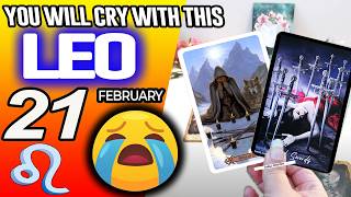 Leo YOU WILL CRY WITH THIS horoscope for today FEBRUARY 21 2026 tarot FEBRUARY