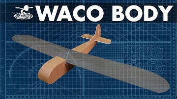 How to Build the FT Waco Body //  BUILD