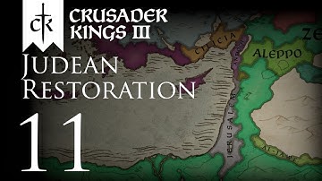 Crusader Kings III | Judean Restoration | Episode 11