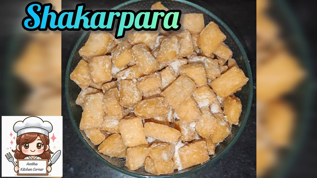 Crispy Shakarpara Recipe|Sugar coated Shakarpare|Aastha Kitchen Corner|#viral #recipe #shakarpara