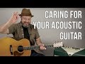 Caring for Your Acoustic Guitar