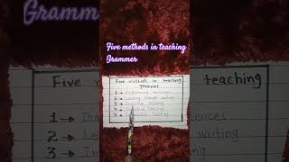 What Are The Five Methods In Teaching Grammar?