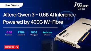 Altera's Qwen3 - 0.6B LLM AI Inference Demo on the 400G iW fibre Accelerator Card